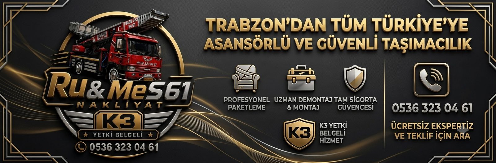 Ru&Mes61 Nakliyat — Trabzon'dan tüm Türkiye'ye asansörlü ve güvenli taşımacılık